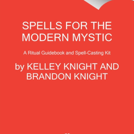 Spells for the Modern Mystic