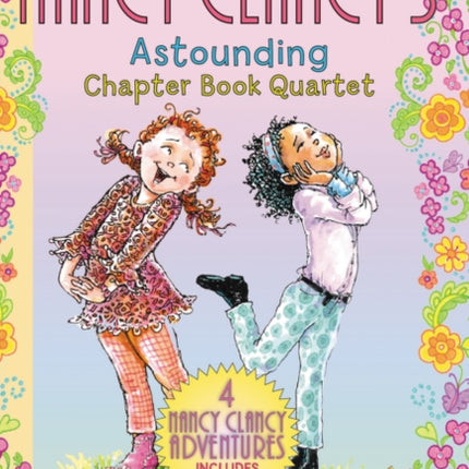 Fancy Nancy: Nancy Clancy's Astounding Chapter Book Quartet: Books 5-8