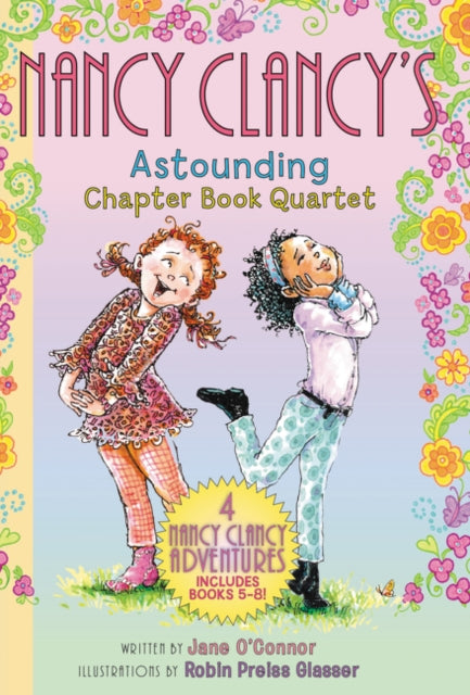 Fancy Nancy: Nancy Clancy's Astounding Chapter Book Quartet: Books 5-8