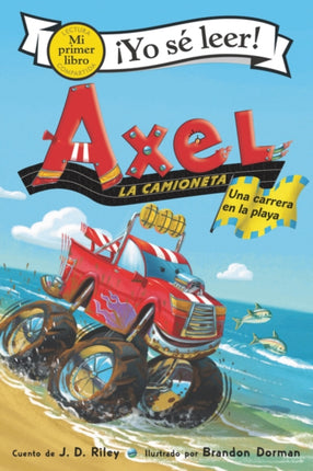 Axel La Camioneta: Una Carrera En La Playa: Axel the Truck: Beach Race (Spanish Edition)