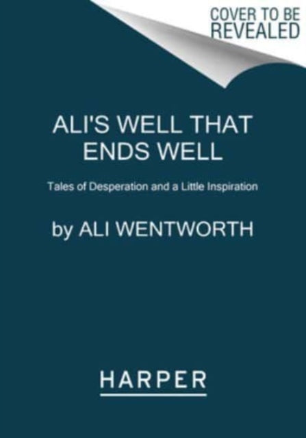 Alis Well That Ends Well