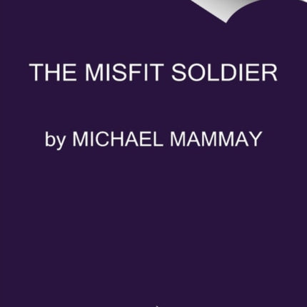 The Misfit Soldier