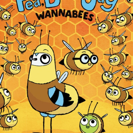 Pea, Bee, & Jay #2: Wannabees