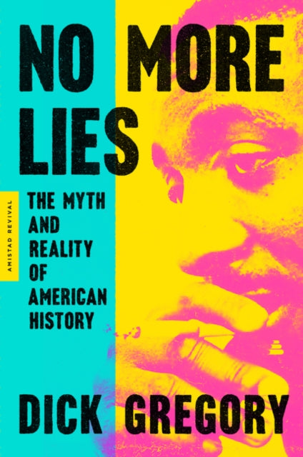 No More Lies: The Myth and Reality of American History