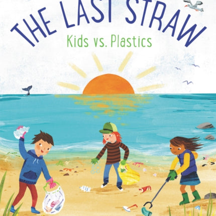 The Last Straw: Kids vs. Plastics