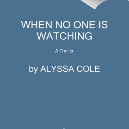 When No One Is Watching: An Edgar Award Winner