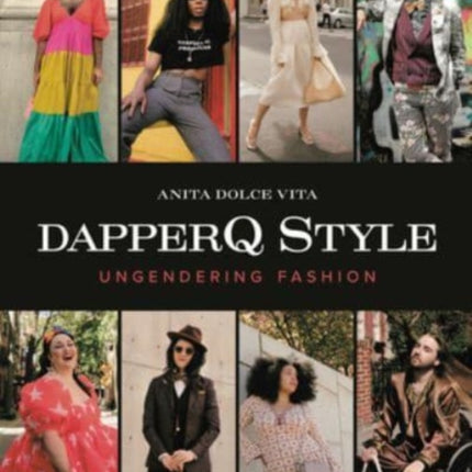 Dapperq Style: Ungendering Fashion