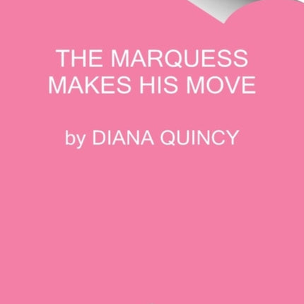 The Marquess Makes His Move