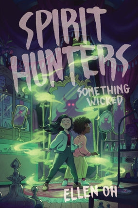 Spirit Hunters 3 Something Wicked