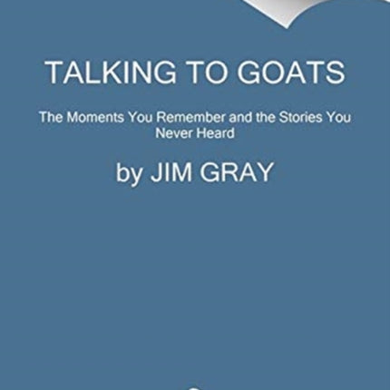 Talking to GOATs: The Moments You Remember and the Stories You Never Heard