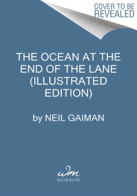 The Ocean at the End of the Lane (Illustrated Edition)