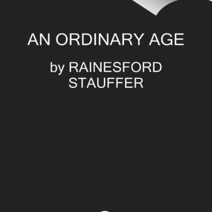 An Ordinary Age