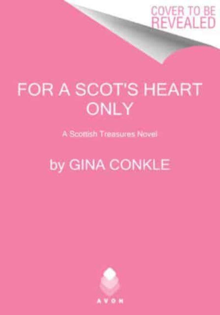 For a Scots Heart Only A Scottish Treasures Novel