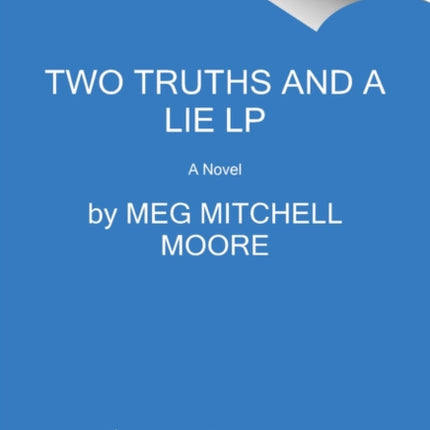 Two Truths And A Lie [Large Print]