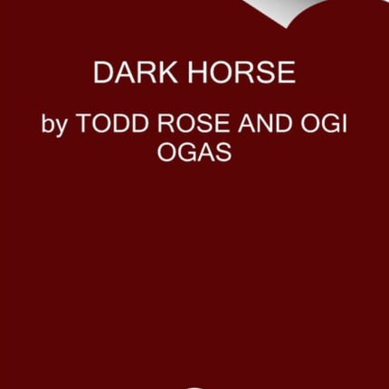 Dark Horse: Achieving Success Through the Pursuit of Fulfillment