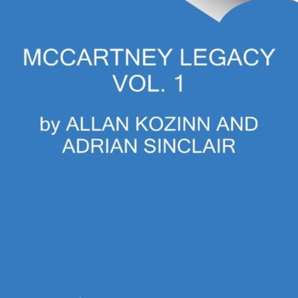 The McCartney Legacy: Volume 1: 1969 – 73