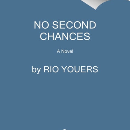 No Second Chances