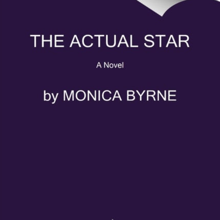 The Actual Star: A Novel