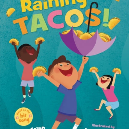 It's Raining Tacos!