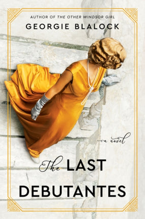 The Last Debutantes: A Novel