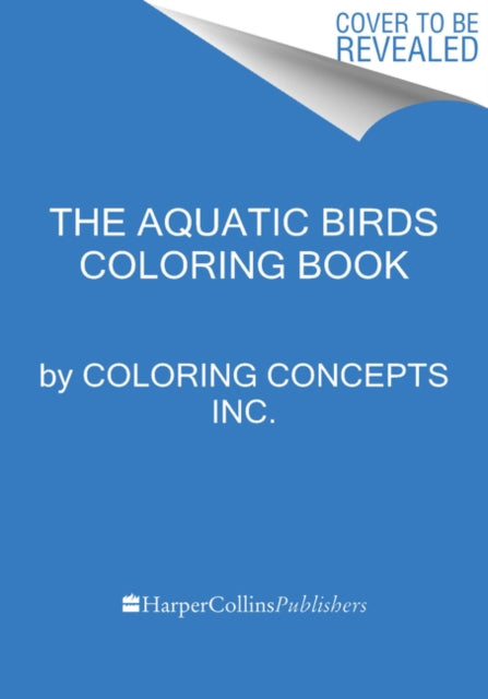 The Aquatic Birds Coloring Book: A Coloring Book