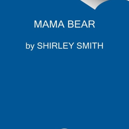 Mama Bear: One Black Mother's Fight for Her Child's Life and Her Own