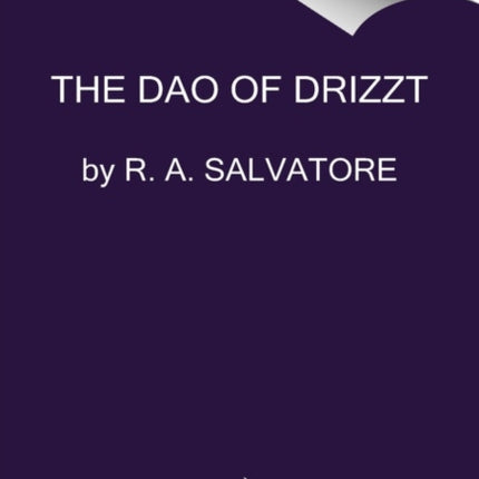 The Dao of Drizzt