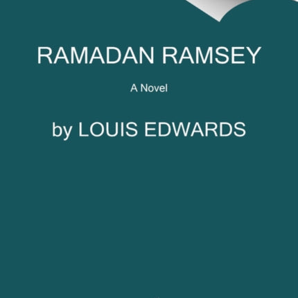 Ramadan Ramsey: A Novel