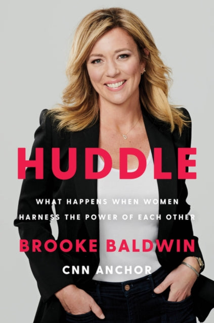 Huddle: How Women Unlock Their Collective Power