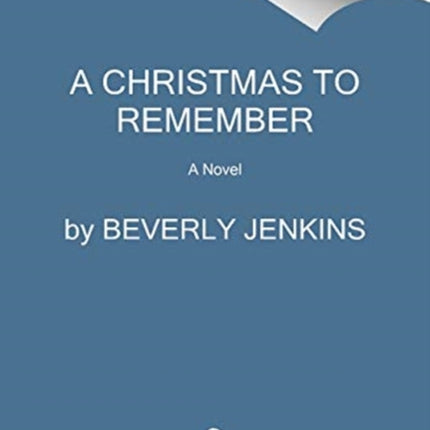 A Christmas to Remember: A Novel