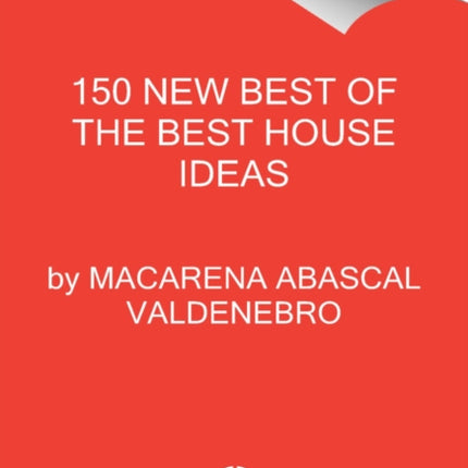 150 New Best of the Best House Ideas