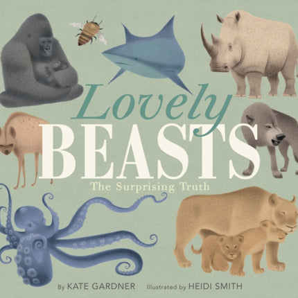 Lovely Beasts: The Surprising Truth