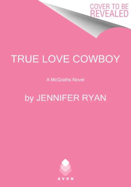 True Love Cowboy: A McGrath Novel