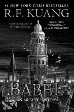 Babel: Or the Necessity of Violence: An Arcane History of the Oxford Translators' Revolution