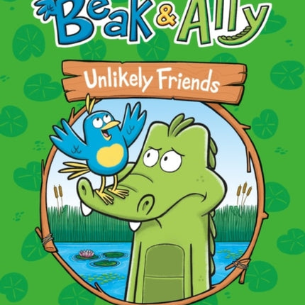 Beak & Ally #1: Unlikely Friends