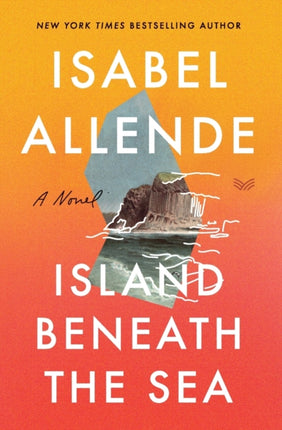 Island Beneath The Sea: A Novel