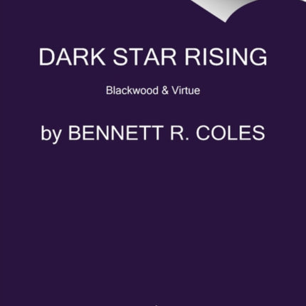 Dark Star Rising: Blackwood & Virtue