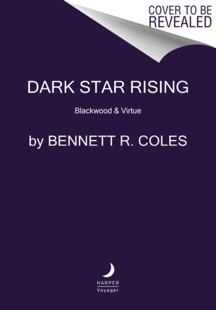 Dark Star Rising: Blackwood & Virtue