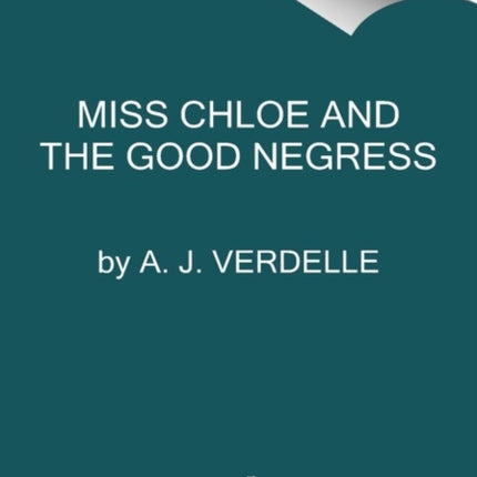 Miss Chloe: A Memoir of a Literary Friendship with Toni Morrison