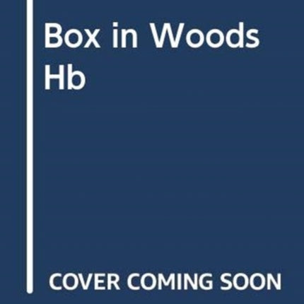The Box in the Woods