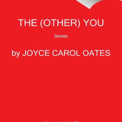 The (Other) You: Stories