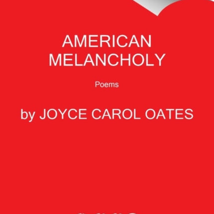 American Melancholy: Poems