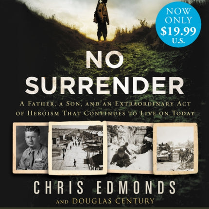 No Surrender Low Price CD: A Father, a Son, and an Extraordinary Act of Heroism That Continues to Live on Today