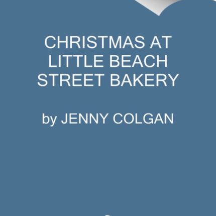 Christmas at Little Beach Street Bakery