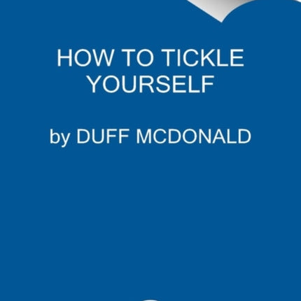 Tickled: A Commonsense Guide to the Present Moment