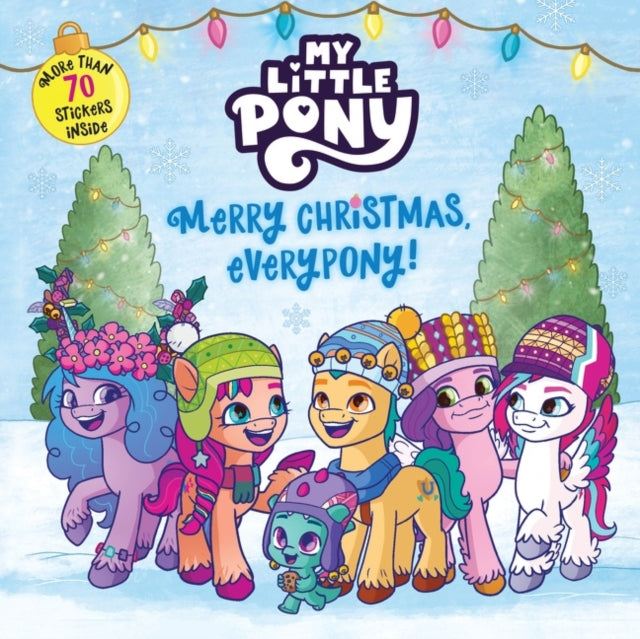 My Little Pony: Merry Christmas, Everypony!: Includes More Than 50 Stickers! a Christmas Holiday Book for Kids