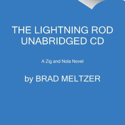 The Lightning Rod CD: A Zig & Nola Novel