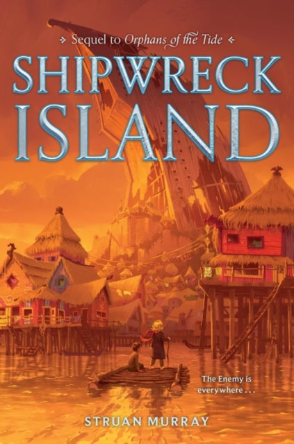 Orphans of the Tide #2: Shipwreck Island