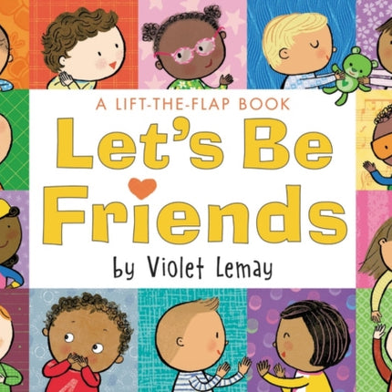 Let's Be Friends: A Lift-the-Flap Book