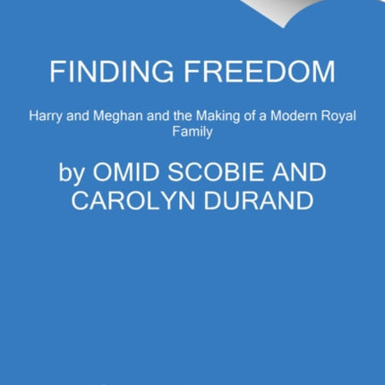 Finding Freedom: Harry and Meghan